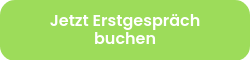 Jetzt Erstgespräch<br> buchen